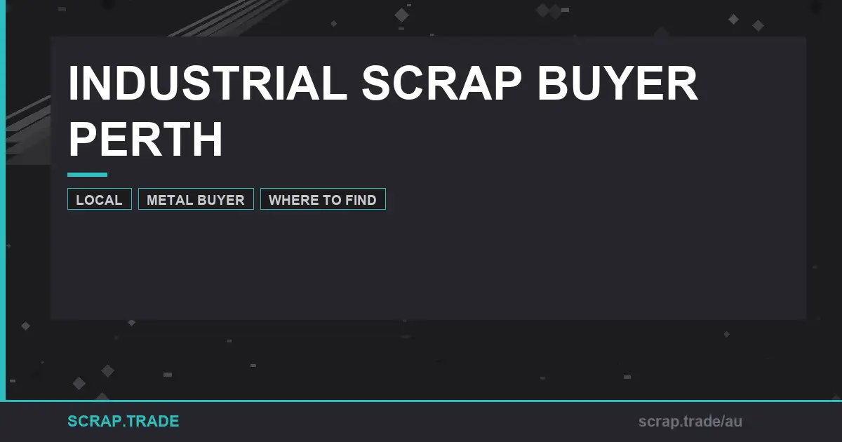 industrial-scrap-buyer-perth-a-comprehensive-guide-to - Scrap Trade