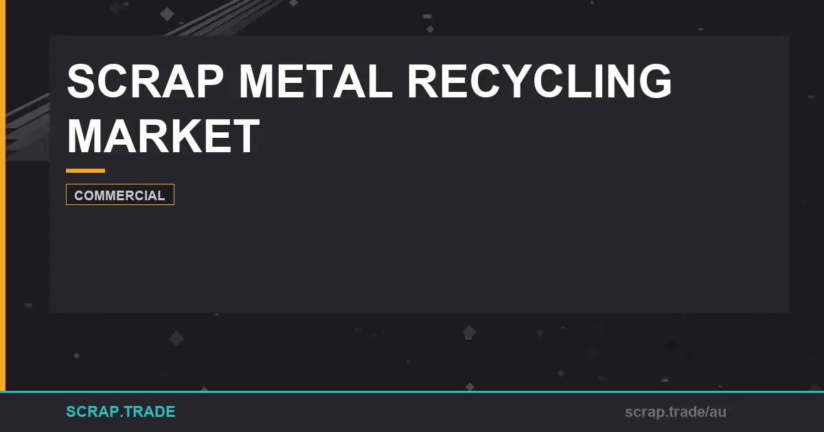 scrap-metal-recycling-market-guide-grades-process - Scrap Trade