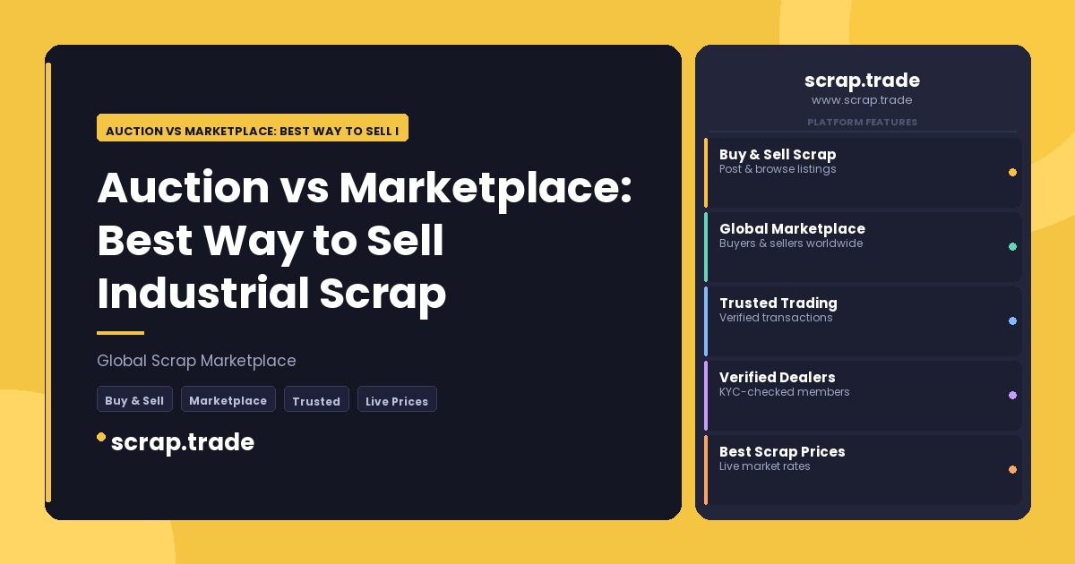 Auction vs Marketplace: Best Way to Sell Industrial Scrap - Auction vs Marketplace: Best Way to Sell Industrial Scrap