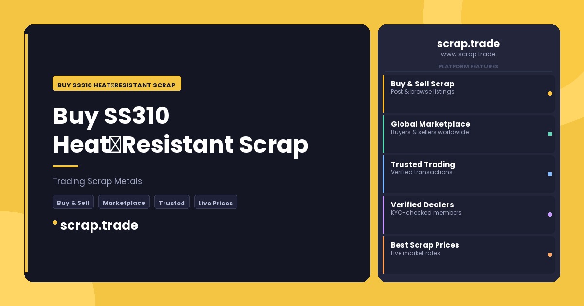 Buy SS310 Heat‑Resistant Scrap - Buy SS310 Heat‑Resistant Scrap