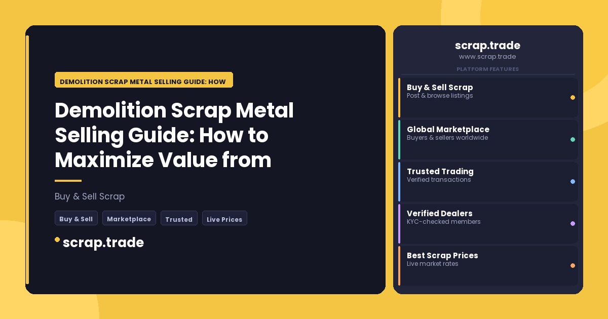 Demolition Scrap Metal Selling Guide: How to Maximize Value from Demolition Projects - Demolition Scrap Metal Selling Guide: