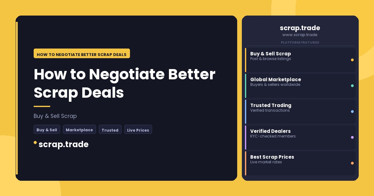 How to Negotiate Better Scrap Deals - How to Negotiate Better Scrap Deals