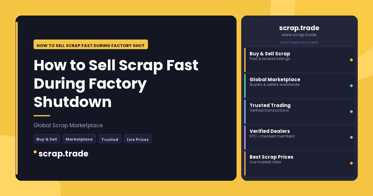 How to Sell Scrap Fast During Factory Shutdown - How to Sell Scrap Fast During Factory Shutdown