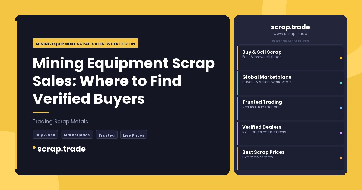 Mining Equipment Scrap Sales: Where to Find Verified Buyers - Mining Equipment Scrap Sales: Where to Find Verified Buyers