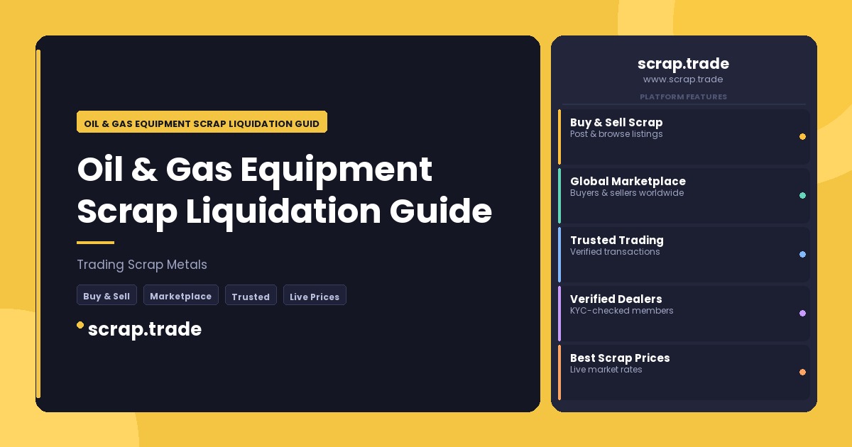 Oil & Gas Equipment Scrap Liquidation Guide - Oil & Gas Equipment Scrap Liquidation Guide