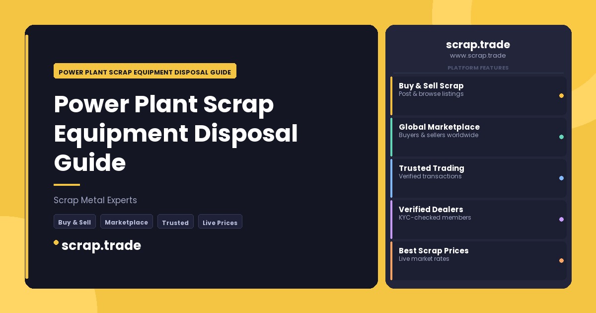 Power Plant Scrap Equipment Disposal Guide - Power Plant Scrap Equipment Disposal Guide