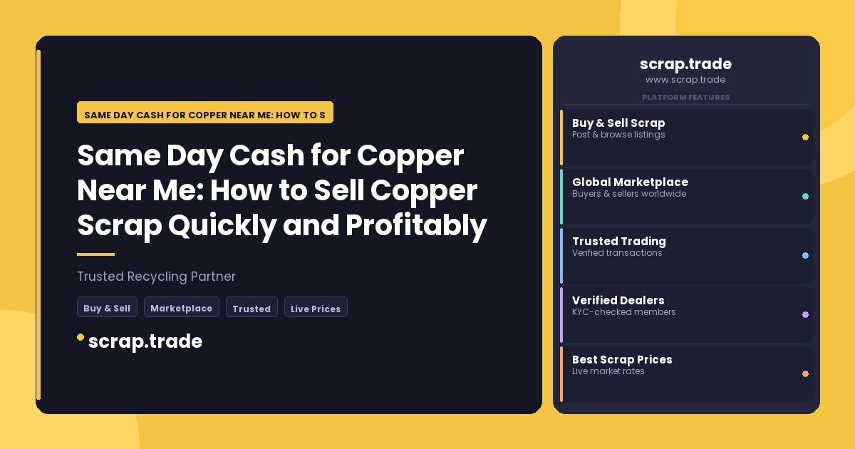 Same Day Cash for Copper Near Me: How to Sell Copper Scrap Quickly and Profitably - Same Day Cash for Copper Near Me: How to