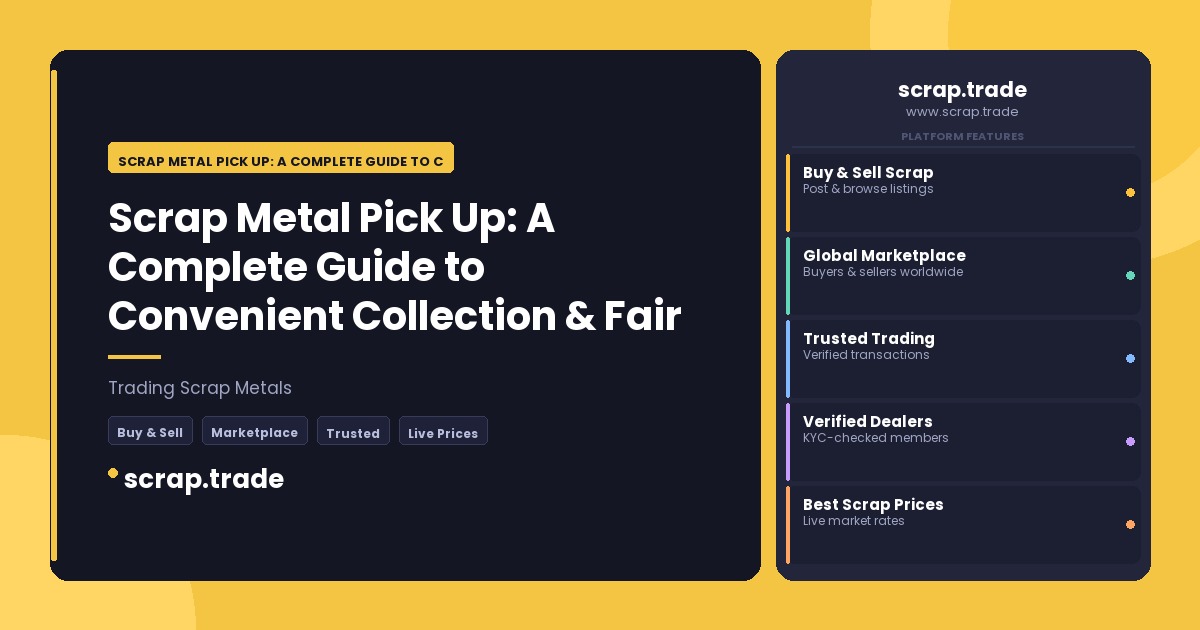 Scrap Metal Pick Up: A Complete Guide to Convenient Collection & Fair Pricing - Scrap Metal Pick Up: A Complete Guide to Conv
