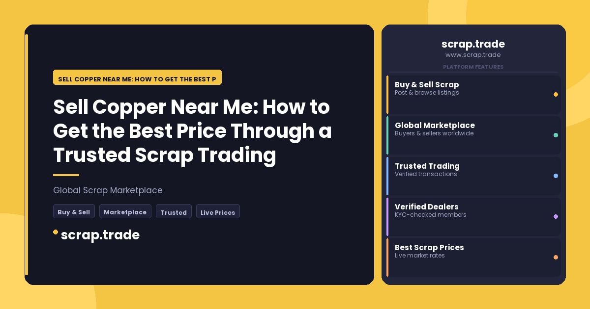 Sell Copper Near Me: How to Get the Best Price Through a Trusted Scrap Trading Platform - Sell Copper Near Me: How to Get the